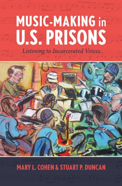 Music-Making in U.S. Prisons