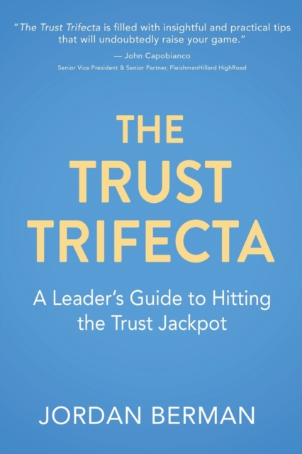 The Trust Trifecta