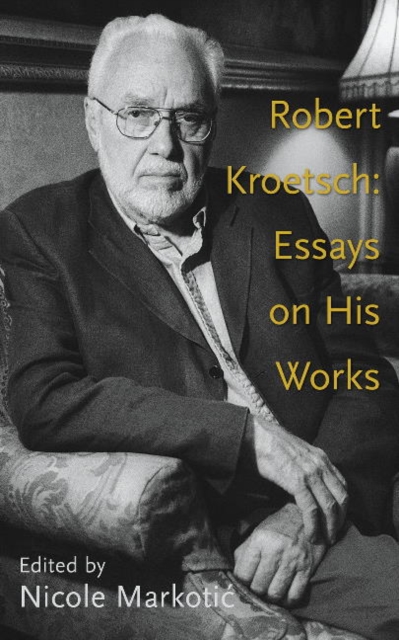 Robert Kroetsch Volume 46