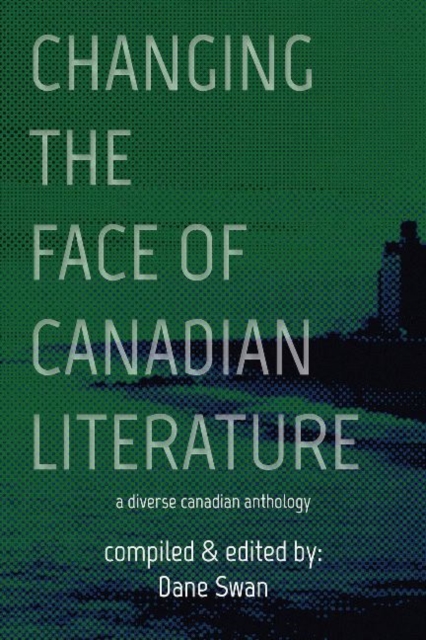 Changing the Face of Canadian Literature Volume 12