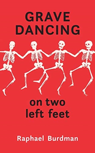 Grave Dancing on Two Left Feet