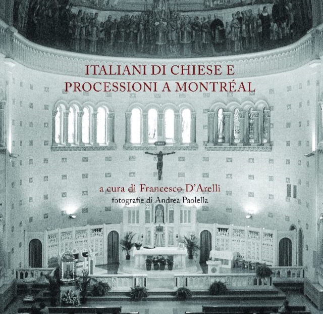 Italiani di chiese e processioni a Montreal Volume 42
