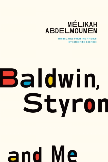 Baldwin, Styron and Me