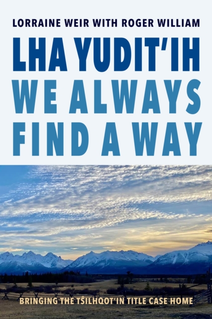 Lha yudit'ih (We Always Find a Way)