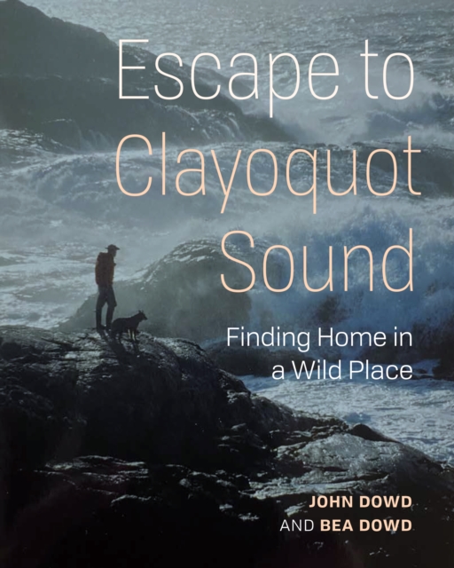 Our Stolen Years in Clayoquot Sound