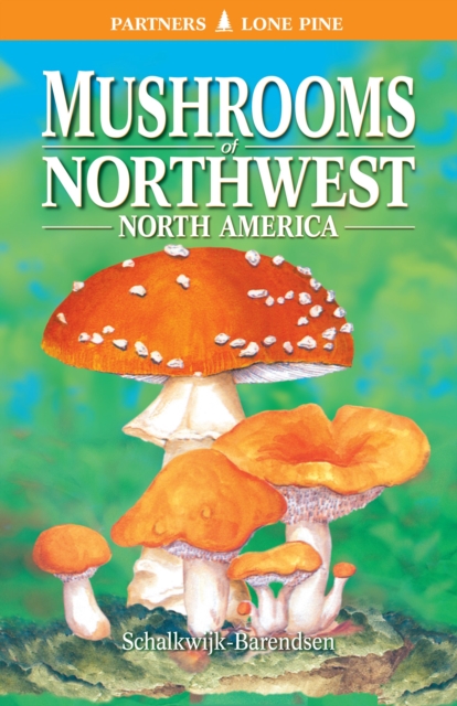 Mushrooms of Northwest North America