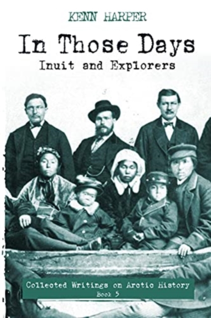 In Those Days: Inuit and Explorers