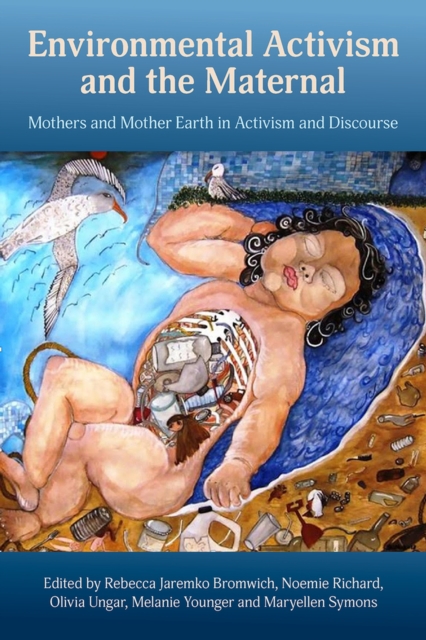 Environmental Activism and the Maternal