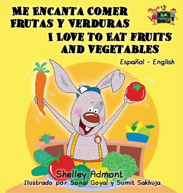 Me Encanta Comer Frutas y Verduras - I Love to Eat Fruits and Vegetables