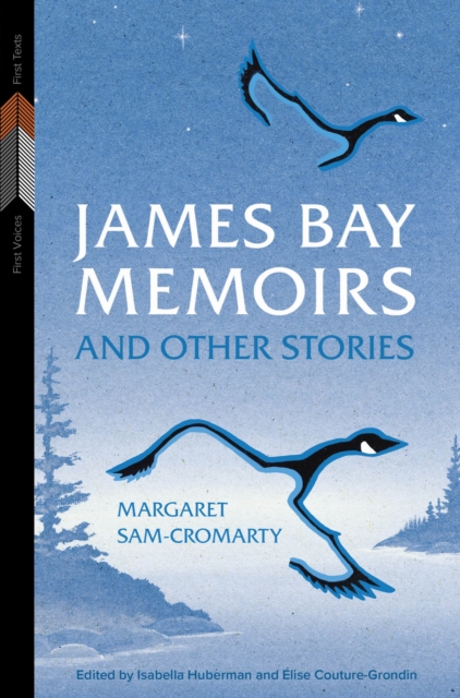 James Bay Memoirs and Other Stories