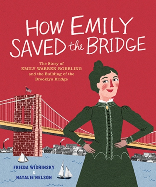 How Emily Saved the Bridge