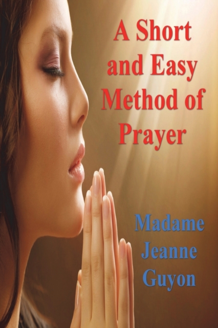 Short and Easy Method of Prayer