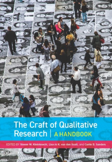 Craft of Qualitative Research