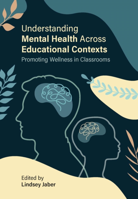 Understanding Mental Health across Educational Contexts