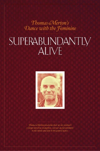 Superabundantly Alive