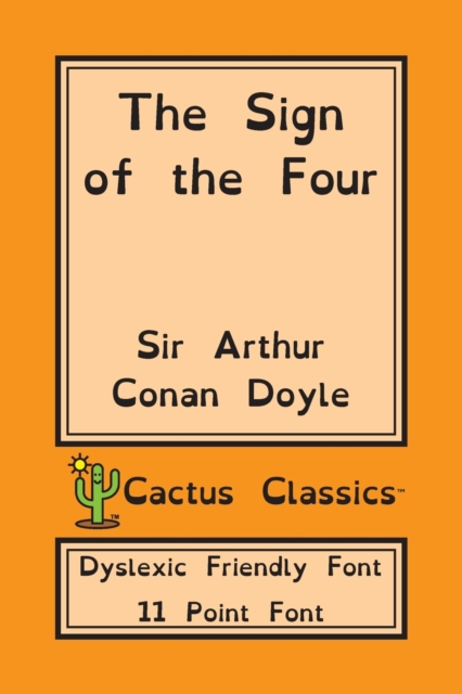 Sign of Four (Dyslexia Friendly Font)