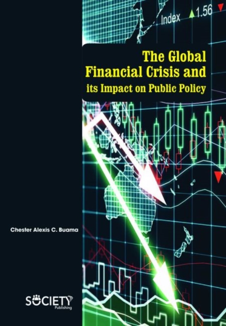 Global Financial Crisis and its Impact on Public Policy