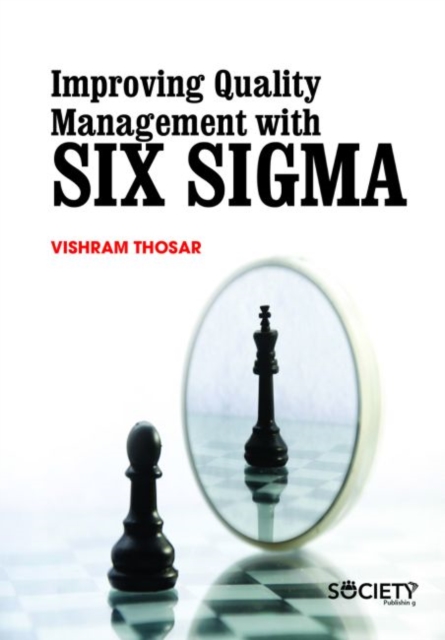 Improving Quality Management with Six Sigma