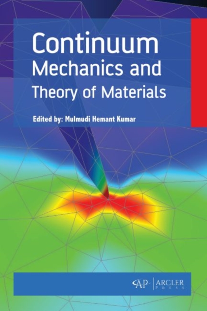 Continuum Mechanics and Theory of Materials