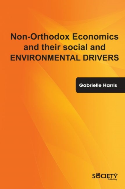 Non-Orthodox Economic and Social Models