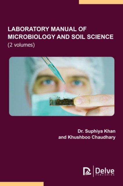 Laboratory Manual of Microbiology and Soil Science