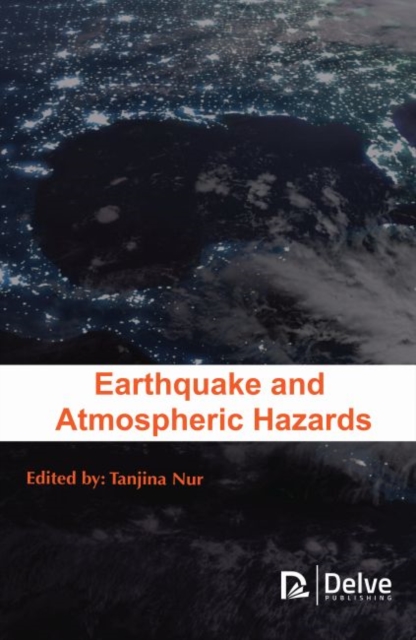 Earthquake and Atmospheric Hazards