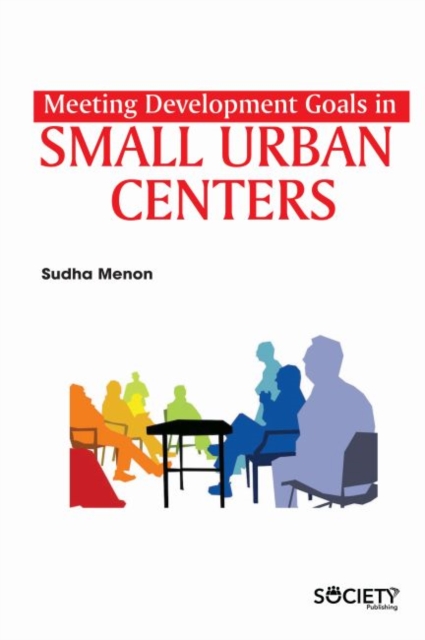 Meeting Development Goals in Small Urban Centers