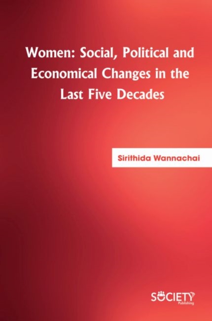 Women: Social, Political and Economical Changes in the Last Five Decades