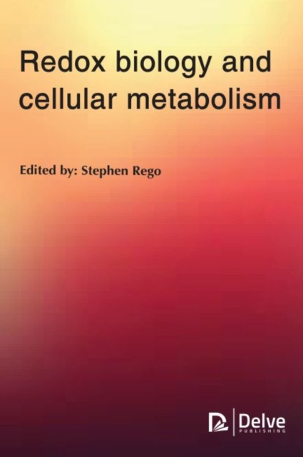 Redox Biology and Cellular Metabolism