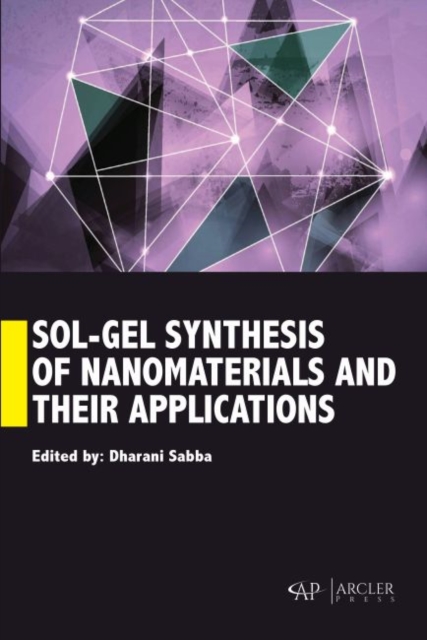 Sol-Gel Synthesis of Nanomaterials and their Applications