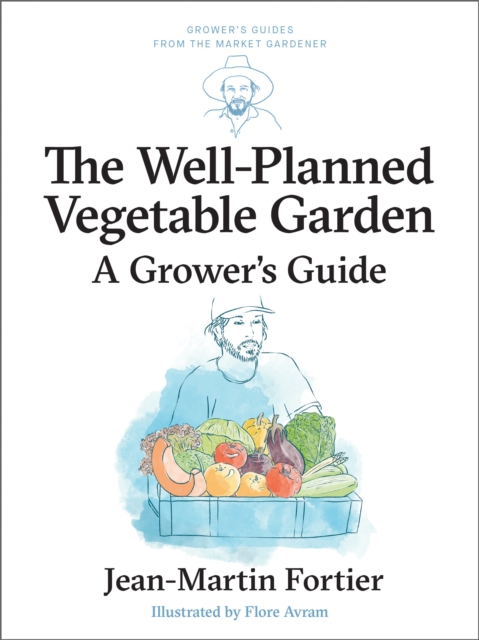 The Well Planned Vegetable Garden