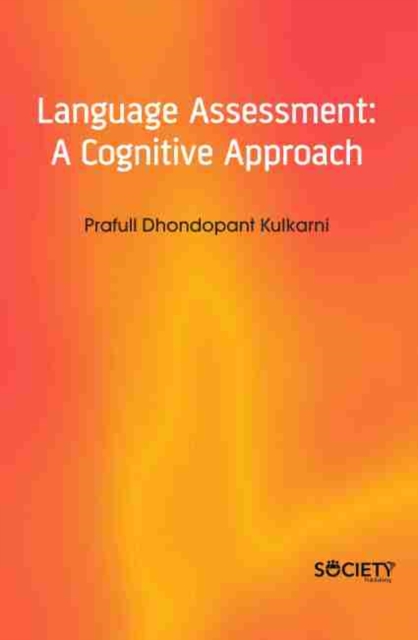 Language Assessment : A Cognitive Approach