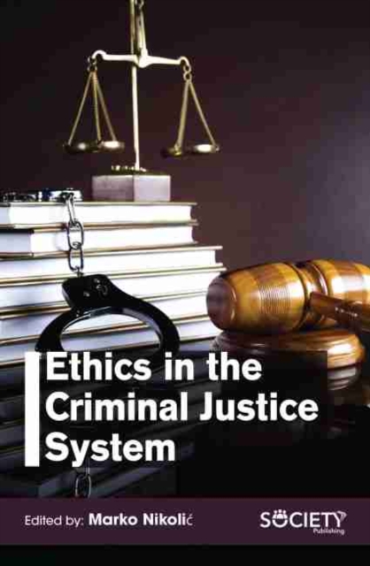 Ethics in the Criminal Justice System