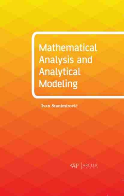 Mathematical Analysis and Analytical Modeling