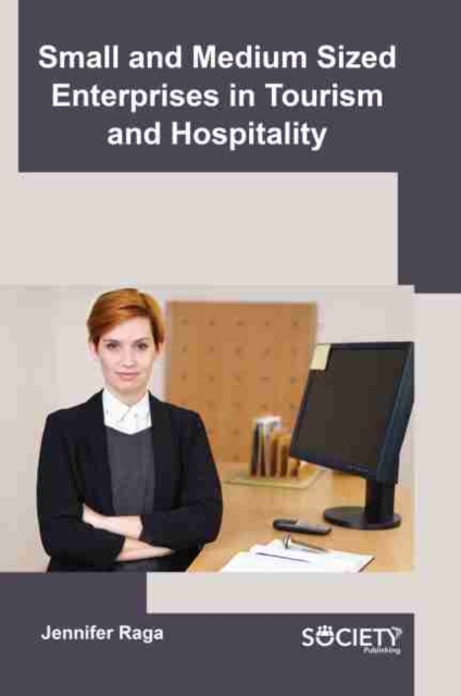 Small and Medium Sized Enterprises in Tourism and Hospitality