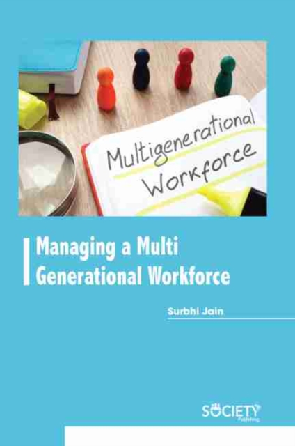 Managing a Multi Generational Workforce