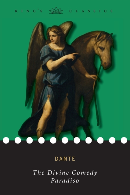 Divine Comedy, Paradiso (King's Classics)
