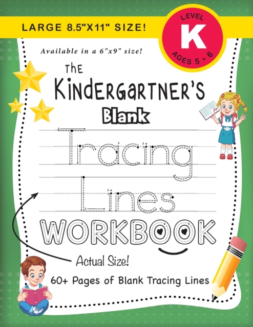 Kindergartner's Blank Tracing Lines Workbook (Large 8.5