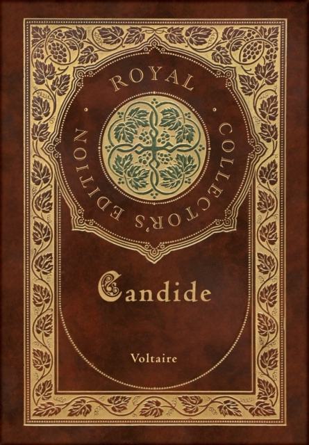 Candide (Royal Collector's Edition) (Annotated) (Case Laminate Hardcover with Jacket)