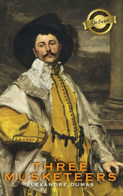 Three Musketeers (Deluxe Library Edition) (Illustrated)