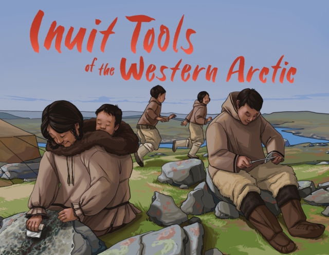 Inuit Tools of the Western Arctic
