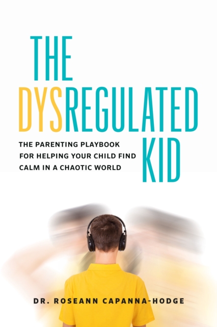 The Dysregulated Kid