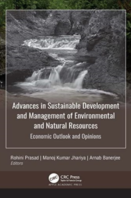 Advances in Sustainable Development and Management of Environmental and Natural Resources