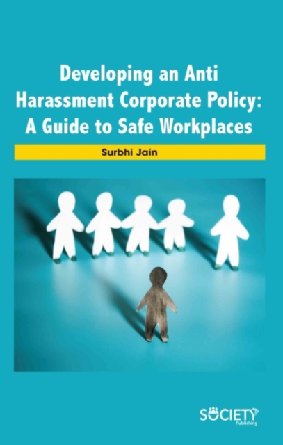 Developing an Anti Harassment Corporate Policy