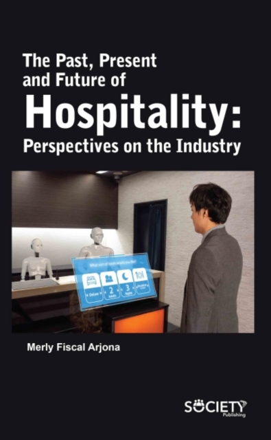 Past, Present and Future of Hospitality