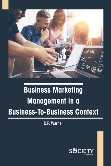 Business Marketing Management in a Business-to-Business Context