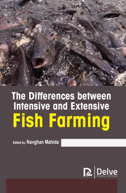 Differences Between Intensive and Extensive Fish Farming