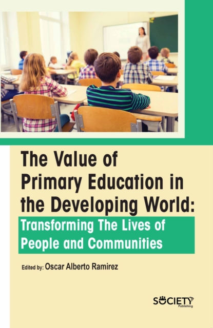 The Value of Primary Education in the Developing World