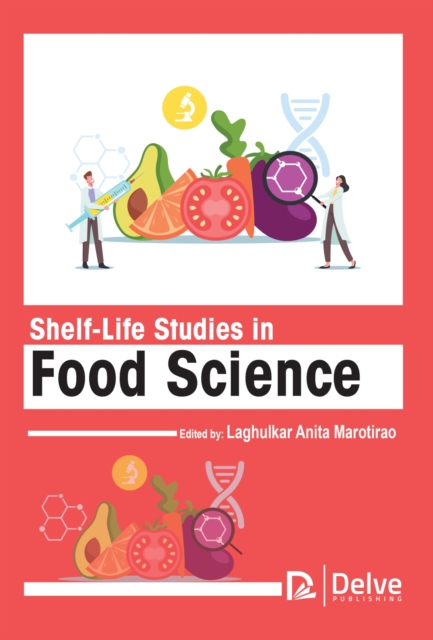 Shelf-life Studies in Food Science