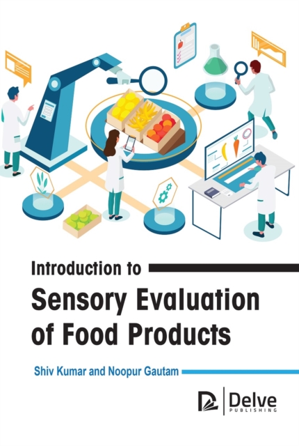 Introduction to Sensory Evaluation of Food Products